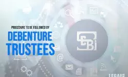 Securities and Exchange Board of India  issued a circular  the process to be followed by Debenture Trustee