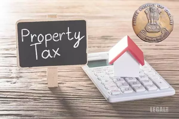 Delhi High Court: Advertisement Tax and Property Tax Are Separate