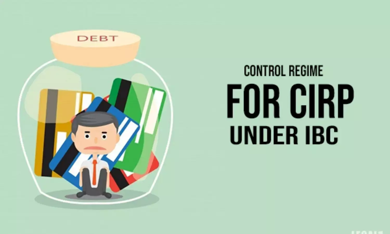 Debtor in possession changes to creditor in control regime for CIRP under IBC