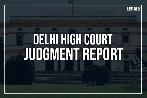 Delhi HC observes that interim relief cannot automatically follow without irreparable injury and damage are established
