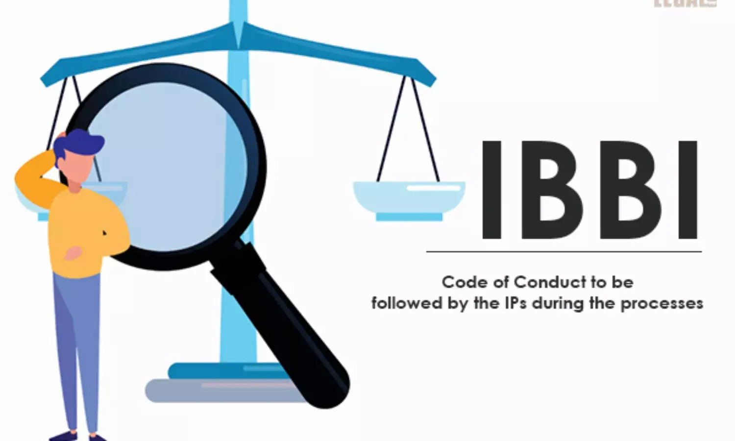 Insolvency Professional (IP) Regulations provides in the Code of Conduct must be followed during the processes: IBBI