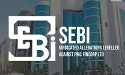 SEBI Vindicated Allegations Levelled Against PMC Fincorp