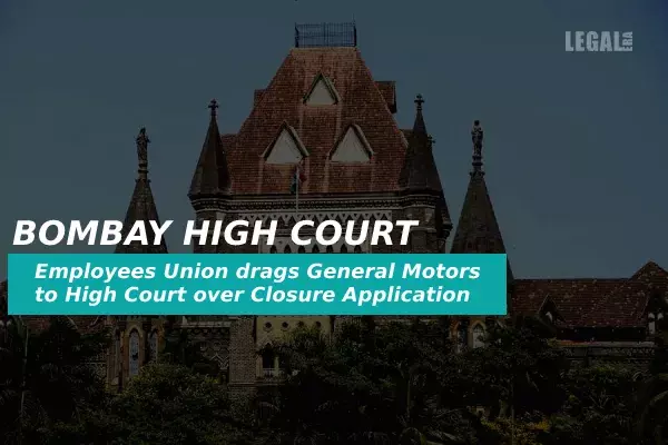 Employees Union drags General Motors to High Court over Closure Application