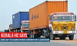 Goods cannot be detained on mere suspicion of mis-classification: Kerala High Court