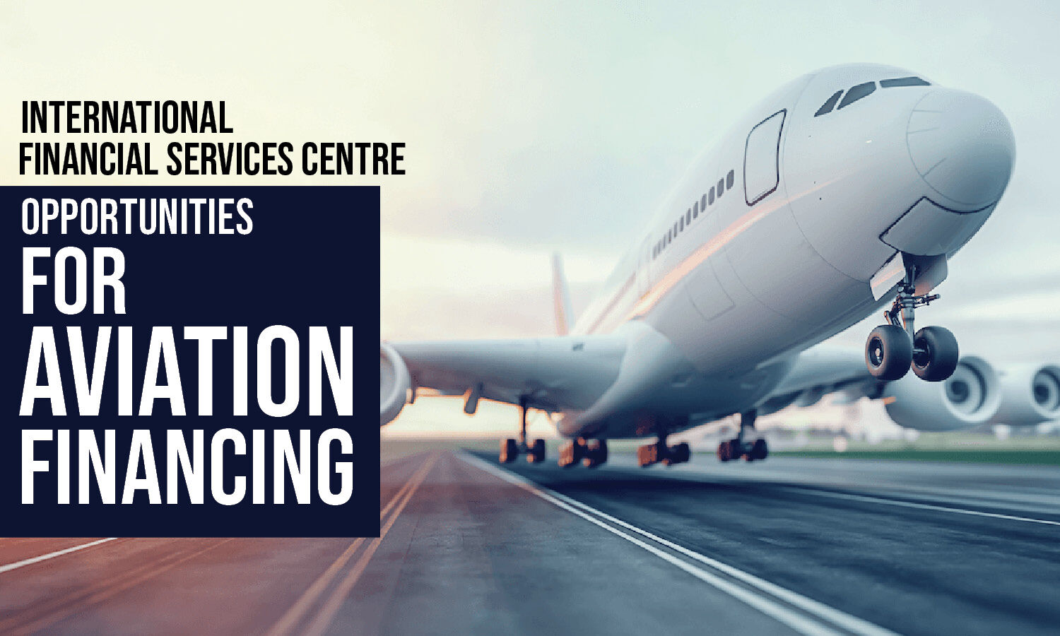 International Financial Services Centre Opportunities for Aviation