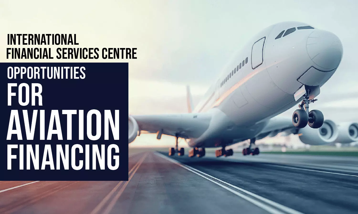 International Financial Services Centre Opportunities for Aviation Financing