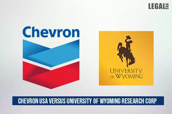 Chevron USA versus University of Wyoming Research Corp