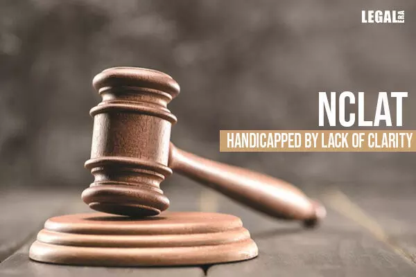 NCLAT handicapped by lack of clarity