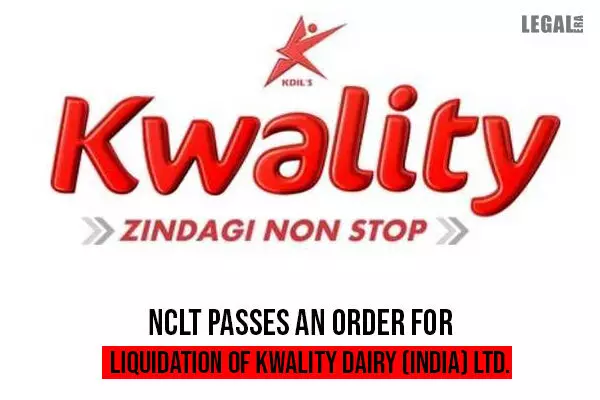 NCLT orders Liquidation of Kwality Dairy (India) Ltd.