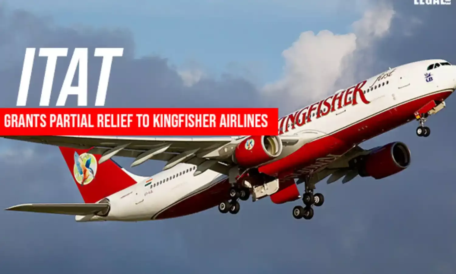 ITAT grants partial relief to Kingfisher Airlines