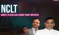 NCLT agrees to hear case against Dhoot brothers