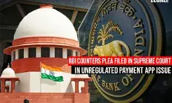 RBI counters plea filed in Supreme Court in unregulated payment App issue RBI counters plea filed in Supreme Court in unregulated payment App issue