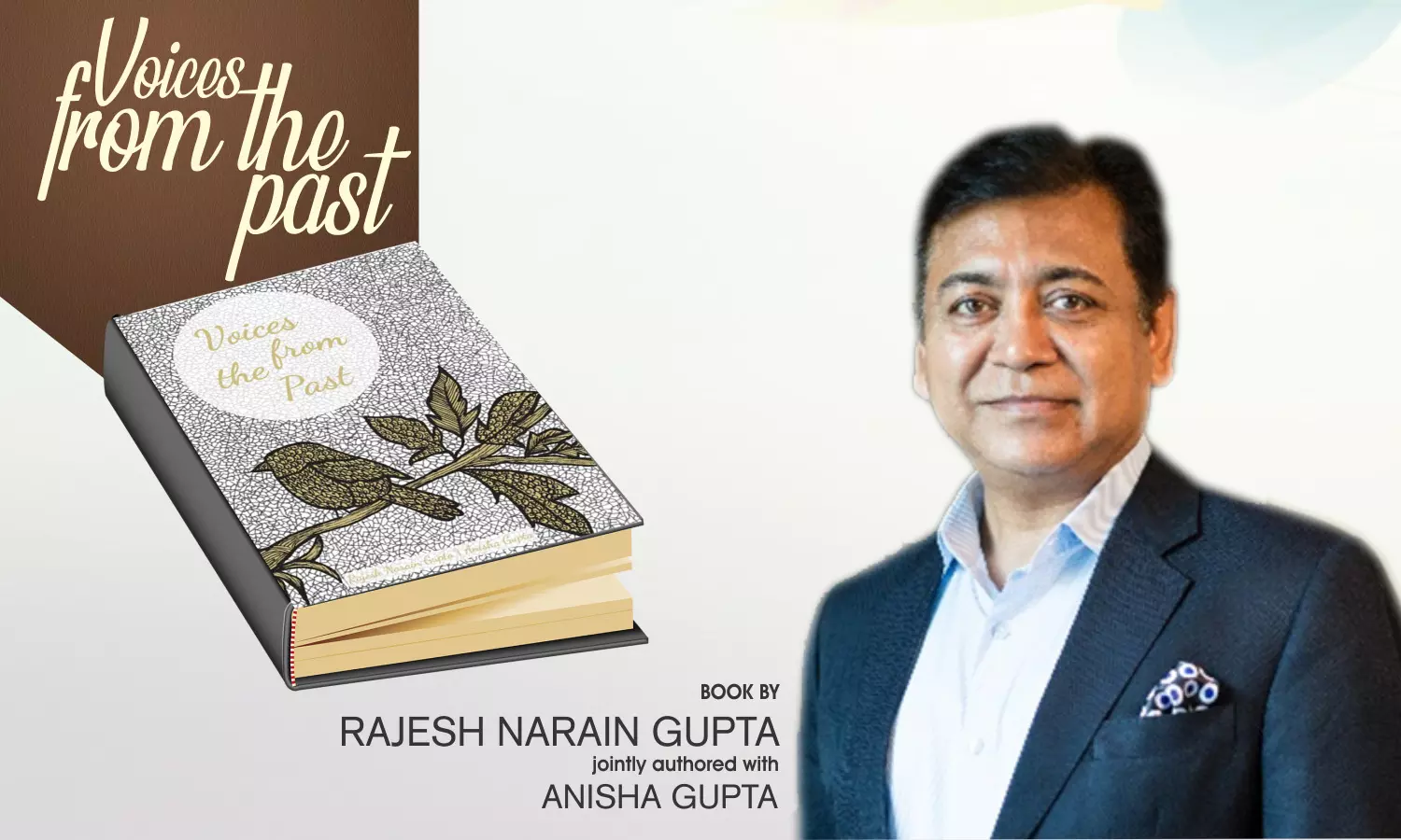 Rajesh Narain Gupta releases Voices from the Past