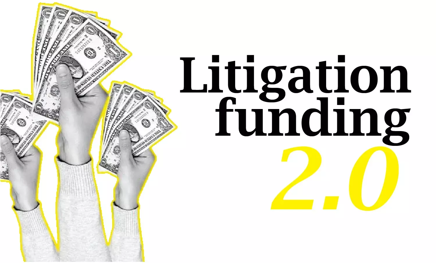 Litigation Funding 2.0 Litigation Funding 2.0
