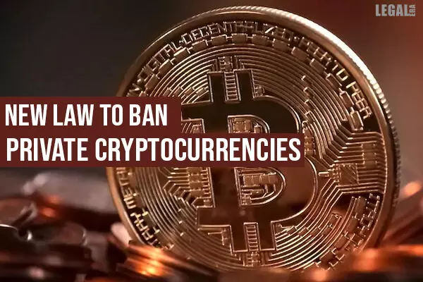 New law to ban private cryptocurrencies
