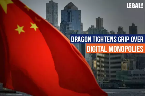 Dragon tightens grip over digital monopolies Dragon tightens grip over digital monopolies