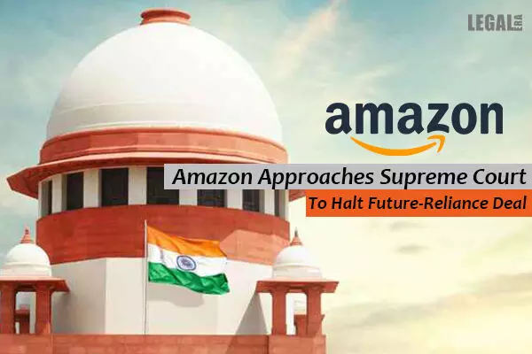 Amazon Approaches Supreme Court To Halt Future-Reliance Deal