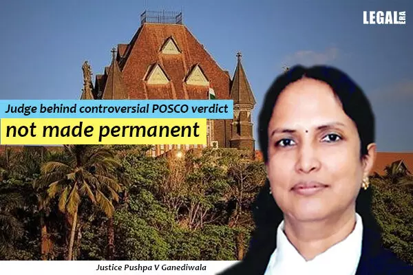 Judge behind controversial POSCO verdict not made permanent