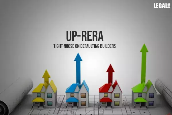 UP-RERA tight noose on defaulting builders
