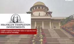 Franklin Templeton Unit-Holder to Supreme Court: COVID-19 used as Camouflage