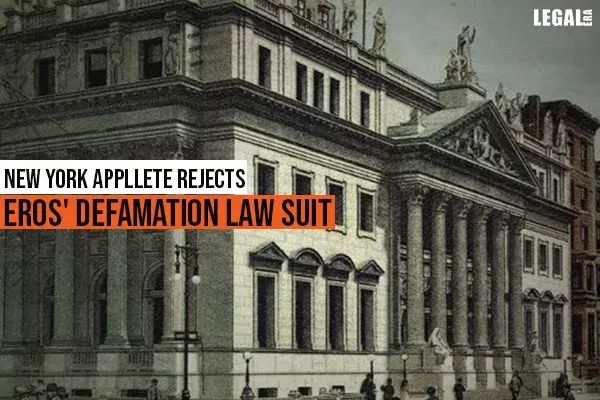 New York Appellate rejects Eros defamation lawsuit New York Appellate rejects Eros defamation lawsuit