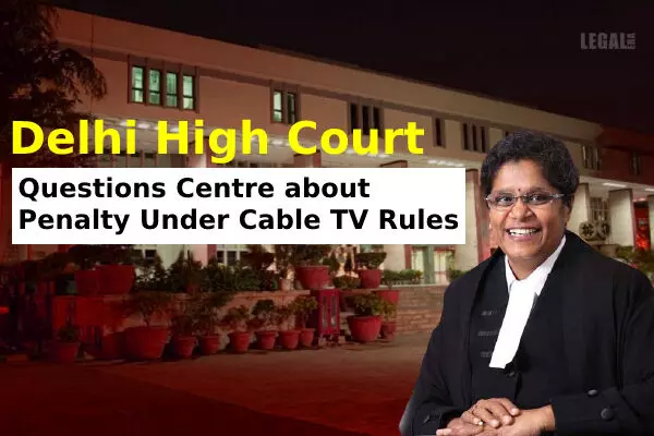 Surrogate Advertising: Delhi High Court Questions Centre About Unified Policy on Penalty of Programme Code or Advertising Code