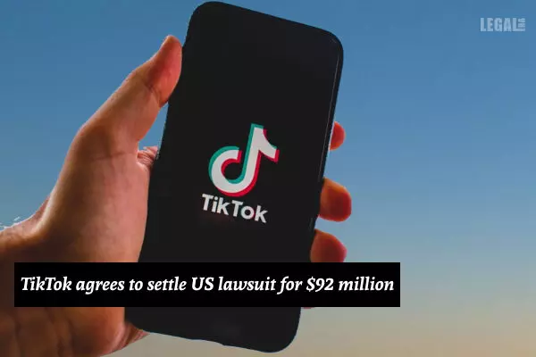 TikTok agrees to settle US lawsuit for $92 million