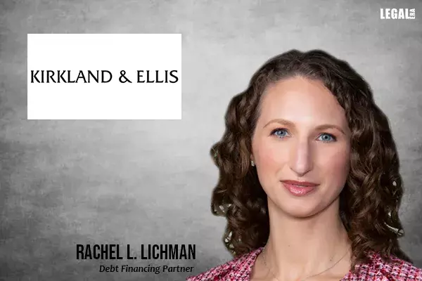 Kirkland Extends To Introduce Rachel L. Lichman as New Debt Financing Partner
