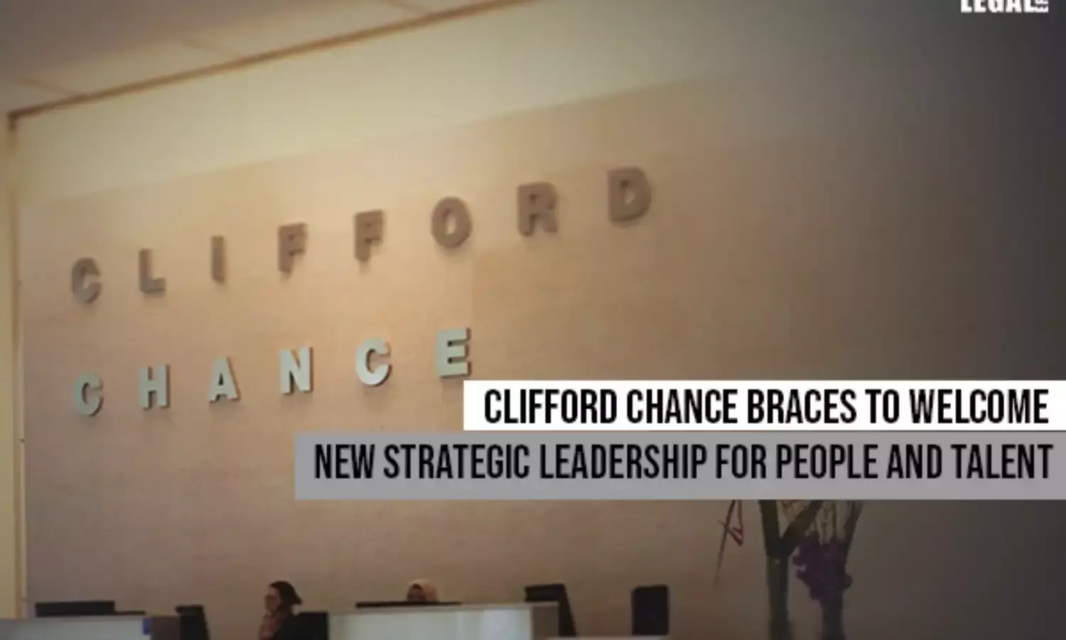 Clifford Chance braces to welcome new strategic leadership for People and Talent