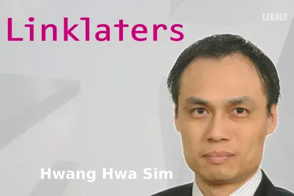 Hwang Hwa Sim to head Linklaters Global Capital Markets segment Hwang Hwa Sim to head Linklaters Global Capital Markets segment
