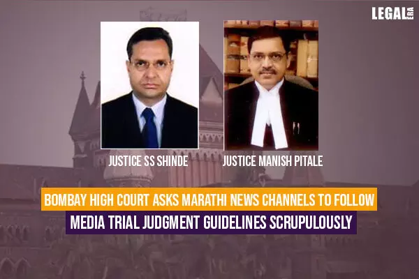 Bombay High Court Asks Marathi News Channels to Follow Media Trial Judgment Guidelines Scrupulously