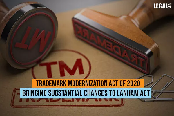 Trademark Modernization Act to Bring substantial changes to Lanham Act