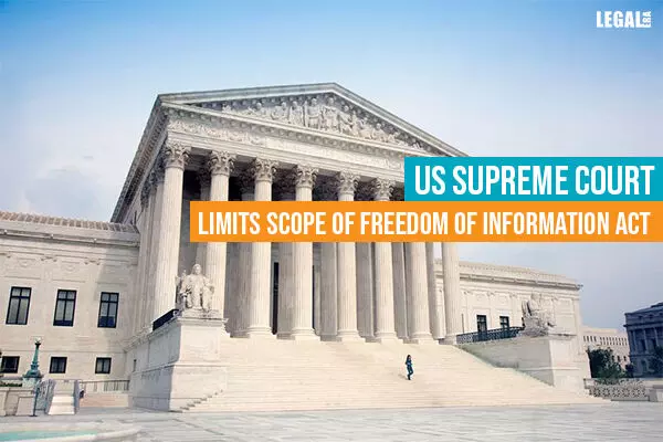 US Supreme Court limits scope of Freedom of Information Act