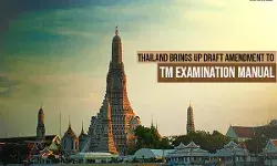 Thailand brings up Draft Amendment to TM Examination Manual