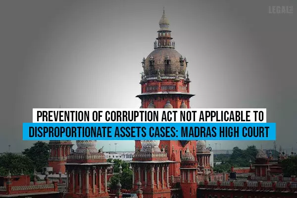 Madras High Court gives no solace to a corrupt public servant