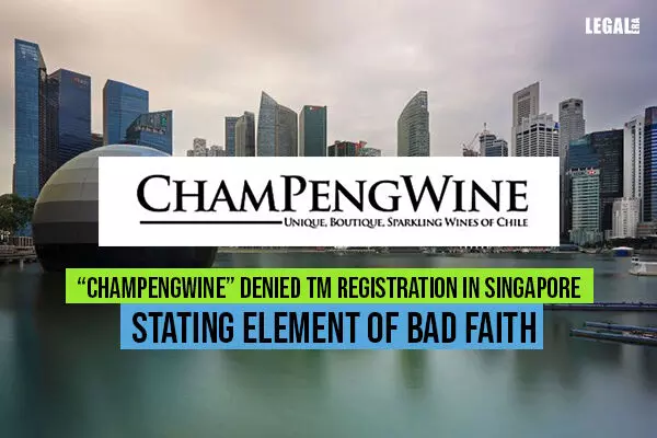 Champengwine denied TM Registration in Singapore stating element of bad faith
