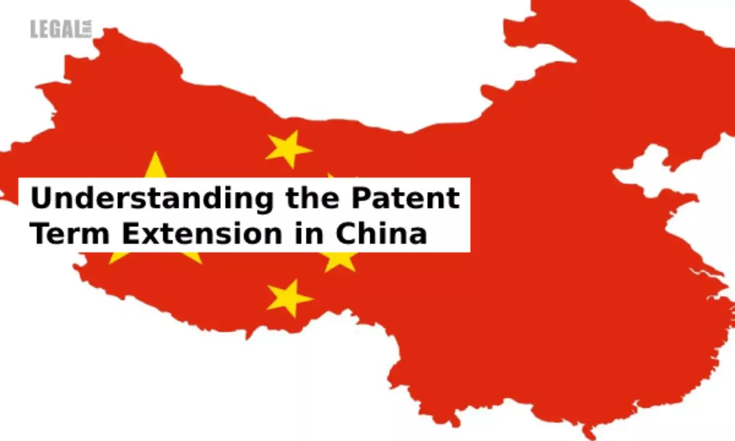 Understanding the Patent Term Extension in China