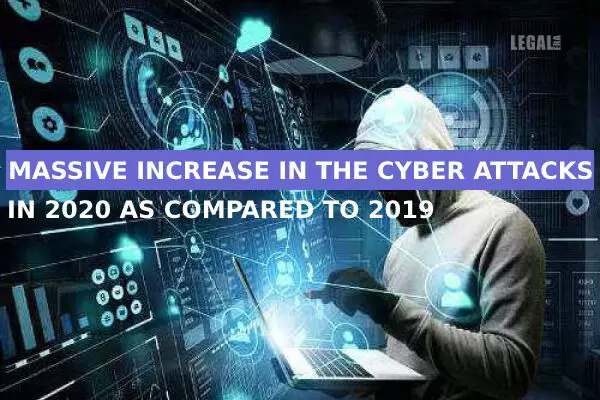 Massive increase in the cyber attacks in 2020 as compared to 2019