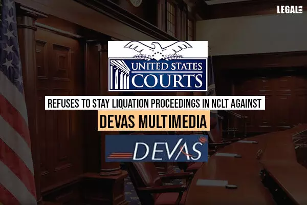 United States Court Refuses to Stay Liquation proceedings in NCLT Against Devas Multimedia
