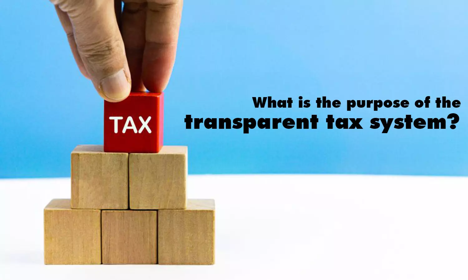 What is the purpose of the transparent tax system?