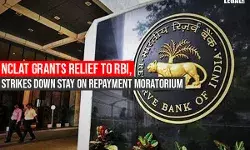 NCLAT grants relief to RBI, strikes down stay on repayment moratorium
