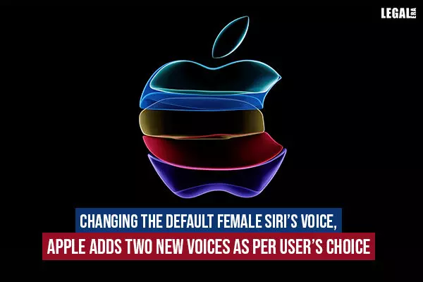 Changing the default female Siris voice, Apple adds two new voices as per users choice
