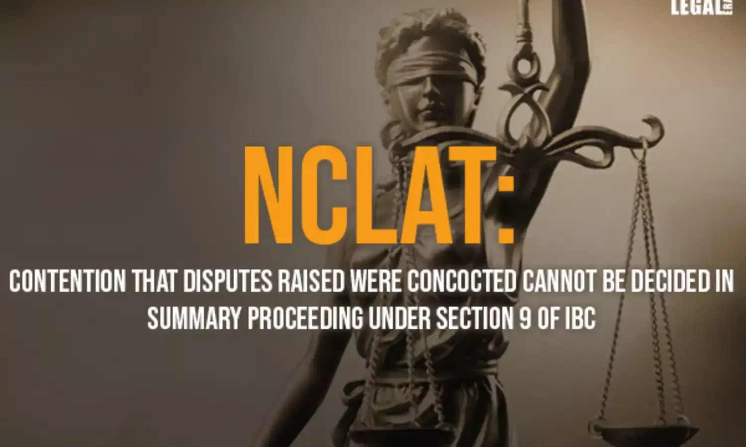 NCLAT: Contention that disputes raised were concocted cannot be decided in summary proceeding under Section 9 of IBC