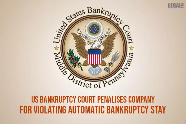 US Bankruptcy Court penalises company for violating automatic bankruptcy stay