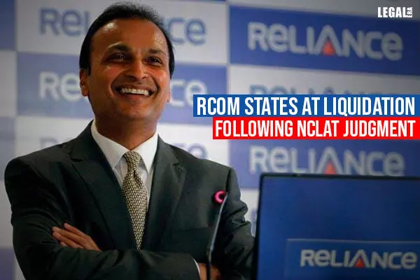 RCom states at liquidation following NCLAT judgment