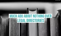 Much ado about nothing over legal directories
