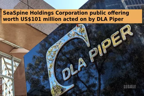 SeaSpine Holdings Corporation public offering worth US$101 million acted on by DLA Piper
