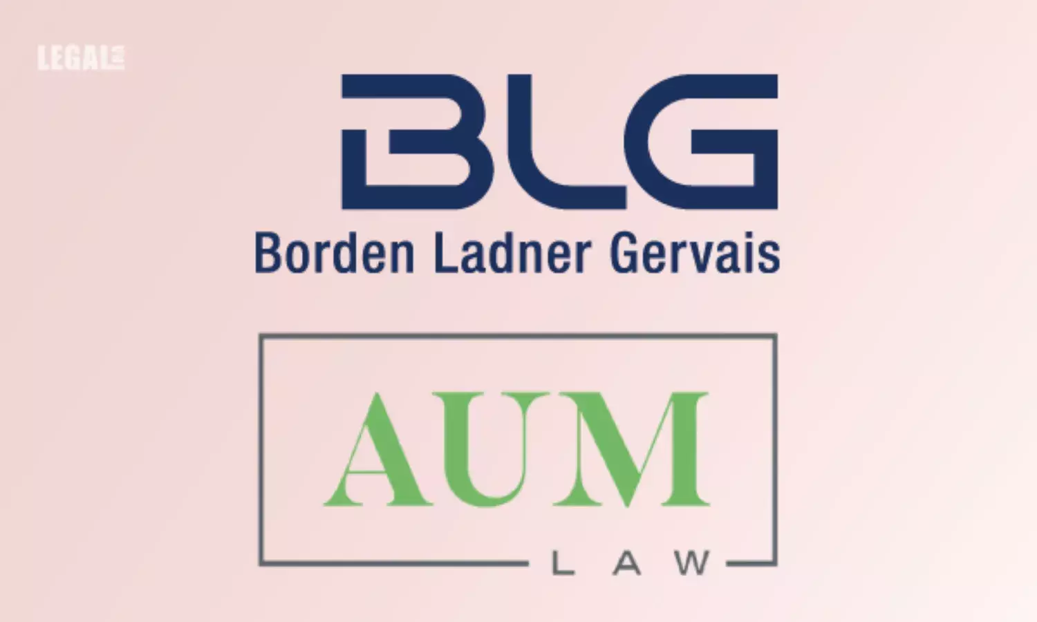 Canadian law firm BLG acquires AUM Law