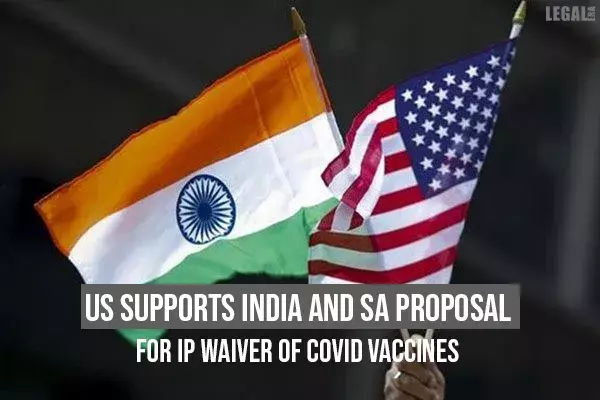 US supports India and SA proposal for IP waiver of Covid vaccines