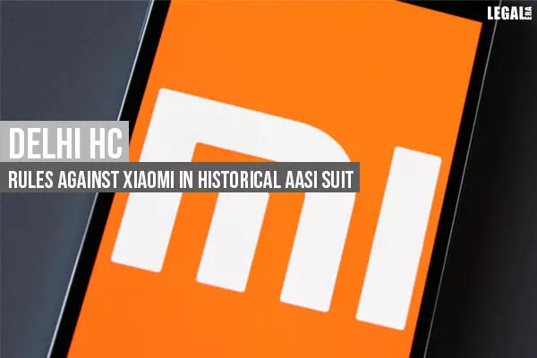 Delhi High Court rules against Xiaomi in historical AASI suit